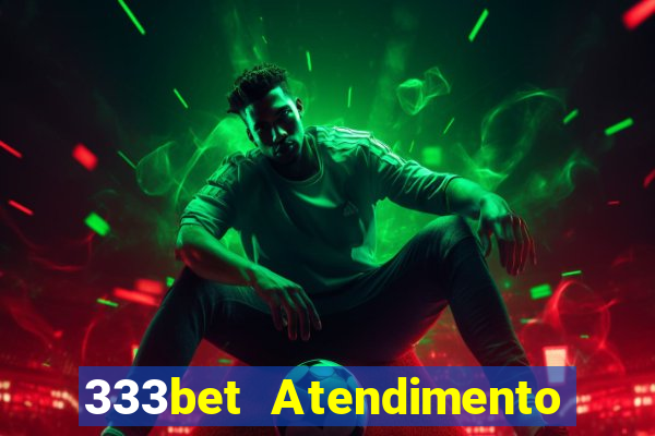 333bet Atendimento ao Cliente